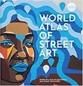 Rafael Schacter - The World Atlas of Street Art and Graffiti.