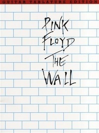 Roger Waters - Pink Floyd - The Wall Guitar Tab Edition.