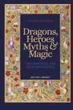 Westwell Chantry - Dragons heroes myths and magic.