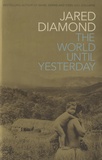 Jared Diamond - The World Until Yesterday - What Can We Learn from Traditional Societies ?.