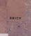 William Hall et Dan Cruickshank - Brick.