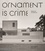 Matt Gibberd et Albert Hill - Ornament is Crime - Modernist Architecture.