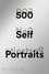 Julian Bell - 500 self portraits.