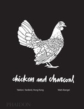 Matt Abergel - Chicken and charcoal - Yakitori, Yardbird, Hong Kong.