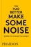  Phaidon - You had better make some noise - Words to change the world.