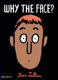 Jean Jullien - Why the face !.