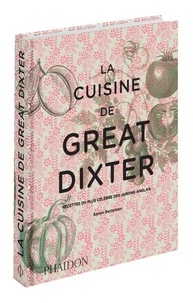 Aaron Bertelsen - La cuisine de great dixter - Recettes du plus célèbre des jardins angalis.