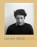 Mark Holborn et David Dawson - Lucian Freud - A Life.