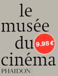 Phaidon - Le musée du cinéma.