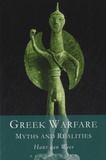 Hans Van Wees - Greek Warfare - Myth and Realities.