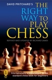 David Pritchard - The Right Way to Play Chess.