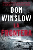 Don Winslow - The Border / La Frontera (Spanish Edition) - Una novela.