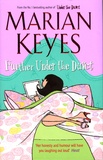 Marian Keyes - Further Under the Duvet.