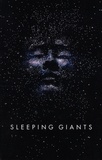 Sylvain Neuvel - The Themis Files Tome 1 : Sleeping Giants.