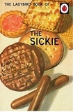 Joël Morris et Jason Hazeley - The ladybird book of the sickie.