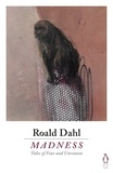 Roald Dahl - Madness.