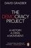 David Graeber - The Democracy Project - A History, a Crisis, a Movement.