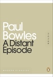 Paul Bowles - A Distant Episode.