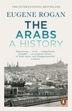 Eugene L. Rogan - The Arabs - A History.