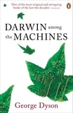 George Dyson - Darwin Among the Machines.