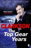 Jeremy Clarkson - The Top Gear Years.