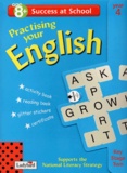  Collectif - Practising Your English. Year 4.