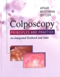 Mark Spitzer et Barbara-S Apgar - Colposcopy. Principles And Practice.