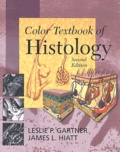 Leslie-P Gartner et James-L Hiatt - Color Textbook Of Histology. 2nd Edition.