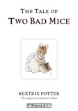 Beatrix Potter - The Tale of Two Bad Mice.