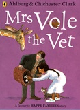 Allan Ahlberg et Emma Chichester Clark - Mrs Vole the Vet.
