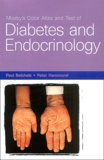 Peter-J Hammond et Paul Belchetz - Mosby'S Color Atlas And Text Of Diabetes And Endocrinology.