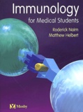 Matthew Helbert et Roderick Nairn - Immunology For Medical Students.