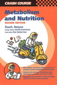 Sarah Benyon et Jason O' Neale Roach - Metabolism And Nutrition. 2nd Edition.