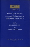 Judith Zinsser et Julie Candler Hayes - Emilie Du Châtelet : rewriting enlightenment philosophy and science.