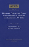 Paul Mironneau - Figures de l'histoire de France dans le théâtre au tournant des Lumières 1760-1830.