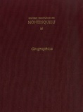 Catherine Volpilhac-Auger et  Collectif - Oeuvres complètes de Montesquieu - Tome 16, Geographica.