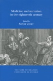Sophie Vasset - Medicine and narration in the eighteenth century.