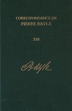Pierre Bayle - Correspondance de Pierre Bayle - Tome 13, Janvier 1703 - décembre 1706, Lettres 1591-1741.