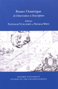 Nathalie Vuillemin et Thomas Wien - Penser l'Amérique : de l'observation à l'inscription.