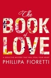 Phillipa Fioretti - The Book of Love.