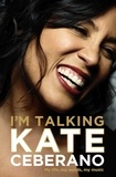 Kate Ceberano et Tom Gilling - I'm Talking - My Life, My Words, My Music.