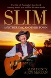 Slim Dusty et Joy McKean - Slim: Another Day, Another Town.