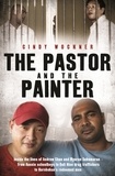 Cindy Wockner - The Pastor and the Painter - Inside the lives of Andrew Chan and Myuran Sukumaran – from Aussie schoolboys to Bali 9 drug traffickers to Kerobokan's redeemed men.