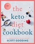 Scott Gooding - The Keto Diet Cookbook.