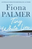 Fiona Palmer - Tiny White Lies.