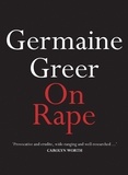 Germaine Greer - On Rape.