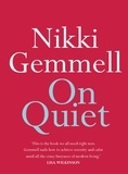 Nikki Gemmell - On Quiet.