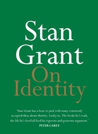 Stan Grant - On Identity.