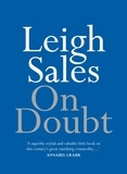 Leigh Sales - On Doubt.