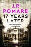 J.P. Pomare - 17 Years Later - A shocking crime thriller.